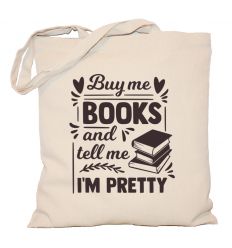 Buy me books and tell me torba I'm pretty torba