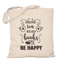 Drink tea read books be happy Torba