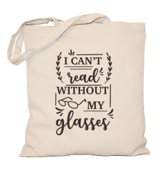 I cant read without my glasses Torba