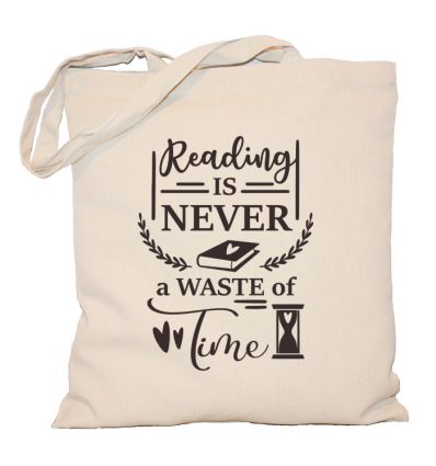 Reading is never a waste of time Torba