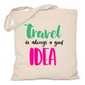 Torba podróżnika Travel is always good idea