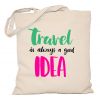 Torba podróżnika Travel is always good idea