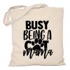 Torba z kotem Busy being a cat mama