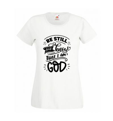 Koszulka Be Still and Know that I am God