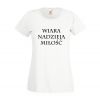 Wiara Nadzieja Miłość Koszulka religijna