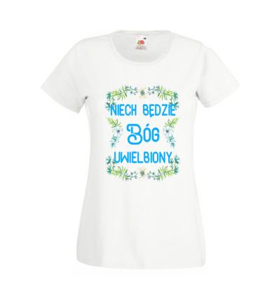 Koszulka Niech będzie Bóg uwielbiony