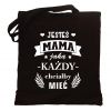 Torba Jesteś mamą jaką każdy chciałby mieć