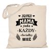 Torba Jesteś mamą jaką każdy chciałby mieć