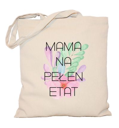 Torba Mama na pełen etat