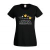 Koszulka damska Z zawodu i samopczucia Królewna Wszechświata