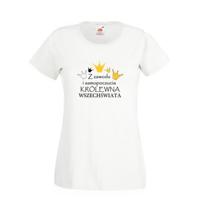 Koszulka damska Z zawodu i samopczucia Królewna Wszechświata