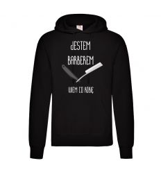 Bluza Jestem Barberem wiem co robię