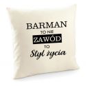 Poszewka barmana Barman to nie zawód to styl życia poduszka