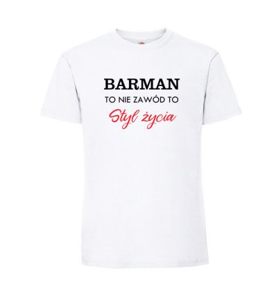 Koszulka barmana Barman to nie zawód to styl życia
