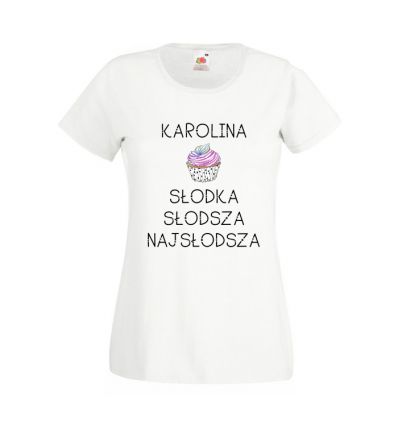 Koszulka z imieniem cukiernika Słodka Słodsza Najsłodsza