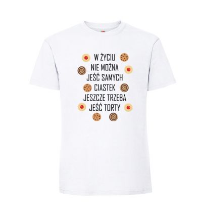 Koszulka męska cukiernika W życiu nie można jeść samych ciastek