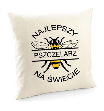 Poszewka pszczelarza Najlepszy pszczelarz na świecie