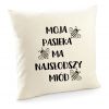 Poszewka pszczelarza Moja pasieka ma najsłodszy miód