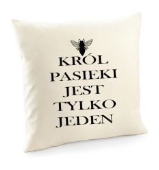 Poszewka pszczelarza Król pasieki jest tylko jeden