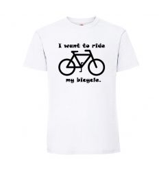 Koszulka rowerowa I want to ride my bicycle