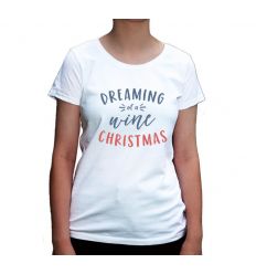 Koszulka damska Dreaming of a wine Christmas