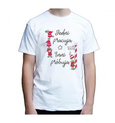 Koszulka świąteczna męska Jedni pracują, inni próbują