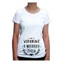 Koszulka ciążowa Wspaniałe 9 miesięcy życia