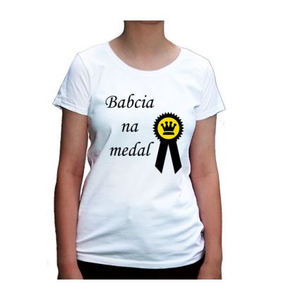 Babcia na medal koszulka