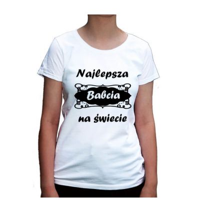 Najlepsza Babcia na świecie koszulka