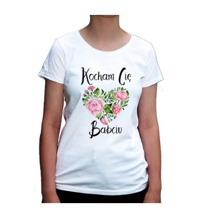 Kocham Cię Babciu koszulka