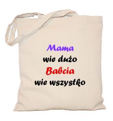 Torba Mama wie dużo Babcia wie wszystko
