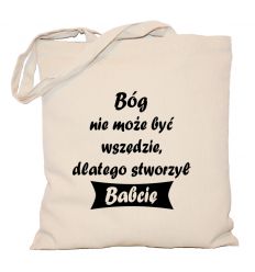 Torba Bóg nie może być wszędzie dlatego stworzył babcię