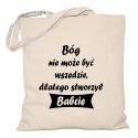 Torba Bóg nie może być wszędzie dlatego stworzył babcię