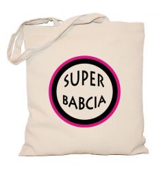 Torba bawełniana Super Babcia