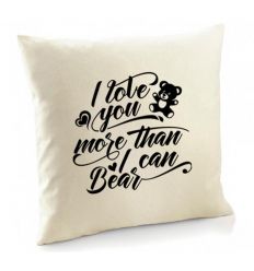 Poduszka I love you more than I can bear