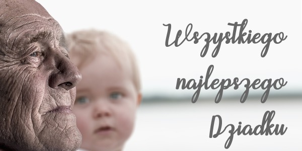 Jaki prezent na Dzień Dziadka?